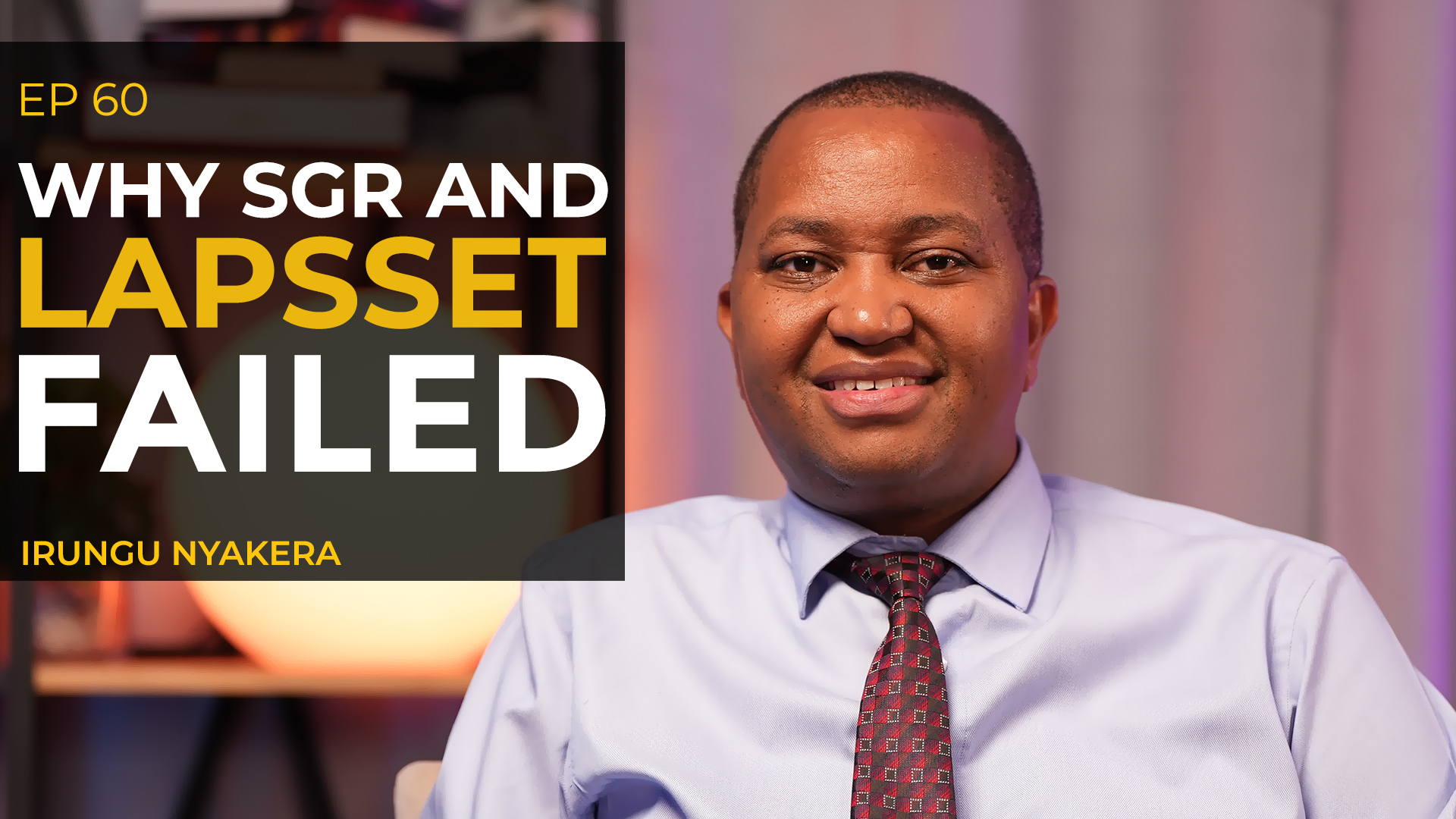 Why Kenya’s Mega Projects Failed – Irungu Nyakera Exposes Economic Sabotage and Policy Missteps